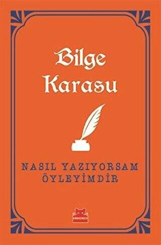 Nasıl Yazıyorsam Öyleyimdir - 1