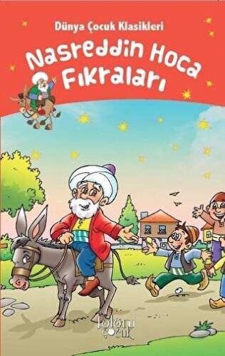 Nasreddin Hoca Fıkraları - Dünya Çocuk Klasikleri - 1