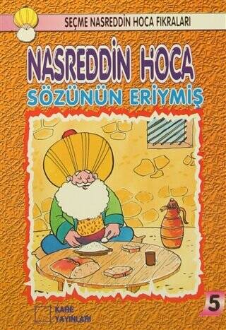 Nasreddin Hoca : Sözünün Eriymiş - 1