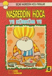 Nasreddin Hoca : Ye Kürküm Ye - Kare Yayınları