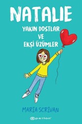 Natalie: Yakın Dostlar ve Ekşi Üzümler - 1