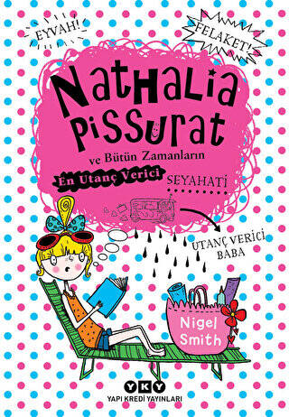 Nathalia Pissurat ve Bütün Zamanların En Utanç Verici Seyahati 2 - 1