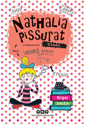 Nathalia Pissurat ve Dünyanın En Utanç Verici Babası - 1