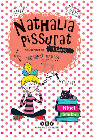 Nathalia Pissurat ve Dünyanın En Utanç Verici Babası - 1