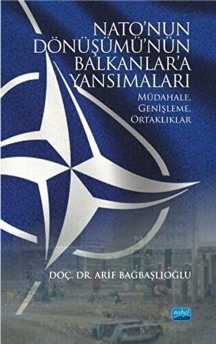 Nato`nun Dönüşümü`nün Balkanlar`a Yansımaları - 1