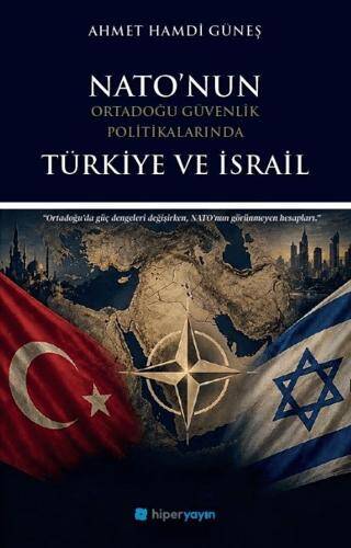 Nato’nun Ortadoğu Güvenlik Politikalarında Türkiye ve İsrail - 1