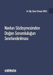 Navlun Sözleşmesinden Doğan Sorumluluğun Sınırlandırılması - 1