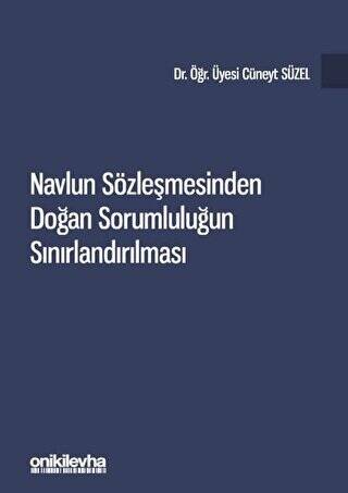 Navlun Sözleşmesinden Doğan Sorumluluğun Sınırlandırılması - 1