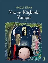 Naz ve Köşkteki Vampir - 1