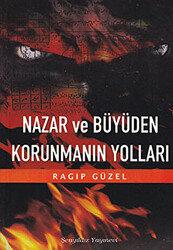 Nazar ve Büyüden Korunmanın Yolları - 1