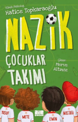 Nazik Çocuklar Takımı - Aile Yayınları