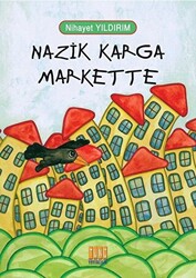 Nazik Karga Markette - 1