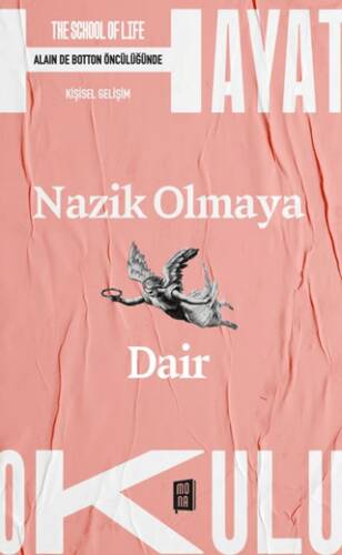 Nazik Olmaya Dair - 1