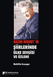 Nazım Hikmet`in Şiirlerinde Ülke Sevgisi ve Özlemi - 1