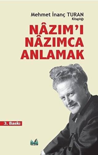 Nazım’ı Nazımca Anlamak - 1