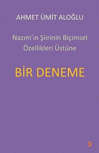 Nazım’ın Şiirinin Biçimsel Özellikleri Üstüne Bir Deneme - 1