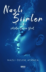 Nazlı Şiirler 2 - 1