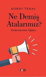 Ne Demiş Atalarımız? - Palto Yayınevi