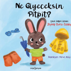Ne Giyeceksin Pıtpıt? - Yeni İnsan Yayınevi