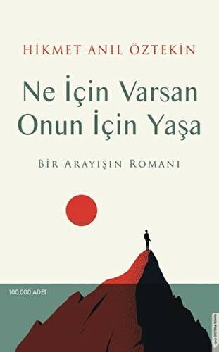 Ne İçin Varsan Onun İçin Yaşa - 1