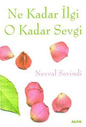 Ne Kadar İlgi O Kadar Sevgi - 1