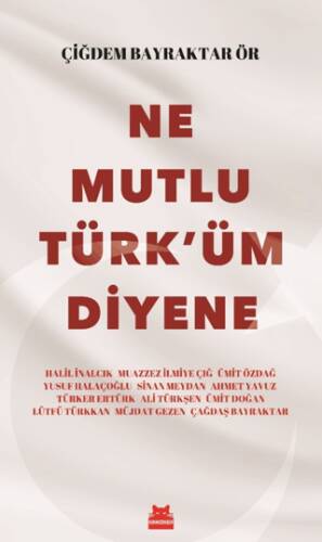 Ne Mutlu Türk`üm Diyene - 1