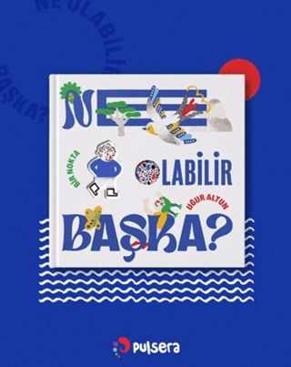 Ne Olabilir Başka? - 1