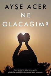 Ne Olacağım? - 1