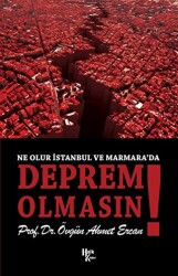 Ne Olur İstanbul ve Marmara’da Deprem Olmasın! - 1