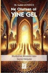 Ne Olursan Ol Yine Gel - 1