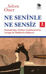 Ne Seninle Ne Sensiz - İmge Kitabevi Yayınları