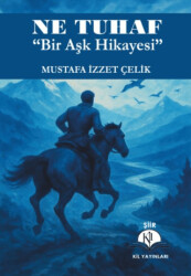 Ne Tuhaf - Kil Yayınları