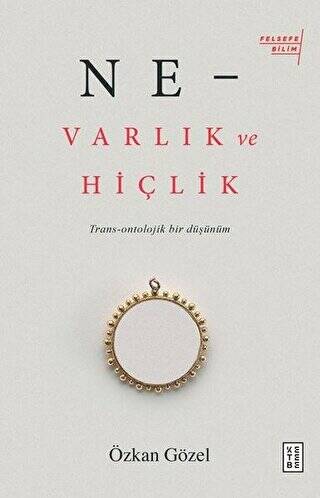 Ne - Varlık ve Hiçlik - 1