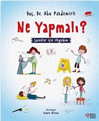 Ne Yapmalı? - Çocuklar İçin İlkyardım - 1