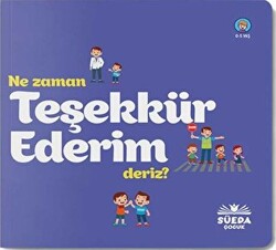 Ne Zaman Teşekkür Ederiz - Süeda Basım Yayın