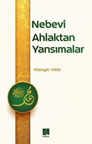 Nebevi Ahlaktan Yansımalar - 1