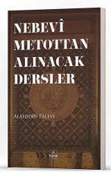 Nebevi Metottan Alınacak Dersler - Tahkik Yayınları
