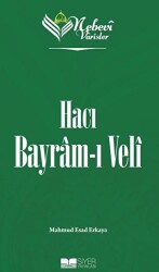 Hacı Bayram-ı Veli - Nebevi Varisler 71 - 1