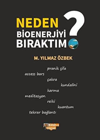 Neden Bioenerjiyi Bıraktım - 1