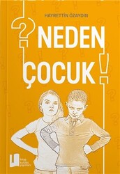 Neden Çocuk? - 1