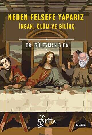 Neden Felsefe Yaparız: İnsan, Ölüm ve Bilinç - 1