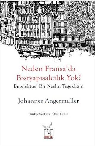 Neden Fransa’da Postyapısalcılık Yok? - 1