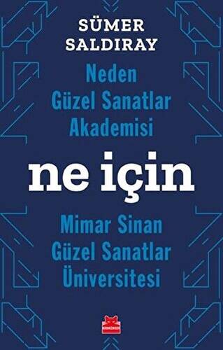 Neden Güzel Sanatlar Akademisi Ne İçin Mimar Sinan Güzel Sanatlar Üniversitesi - 1