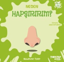 Neden Hapşırırım? - The Kitap Çocuk