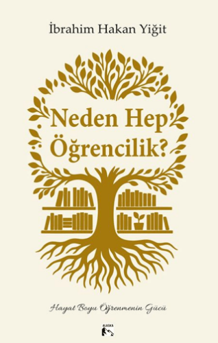 Neden Hep Öğrencilik? - 1