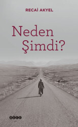 Neden Şimdi? - Hece Yayınları