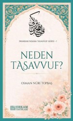 Neden Tasavvuf? - Erkam Yayınları