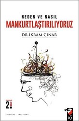 Neden ve Nasıl Mankurtlaştırılıyoruz? - 1