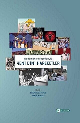 Nedenleri ve Niçinleriyle Yeni Dini Hareketler - 1