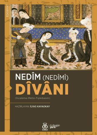 Nedîm Nedîmî Dîvânı İnceleme-Metin-Tıpkıbasım - 1